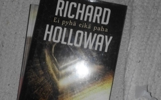richard holloway - ei pyhä eikä paha