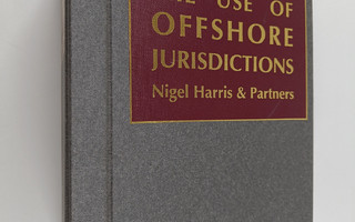 E. J. Nigel Harris : The Use of Offshore Jurisdictions