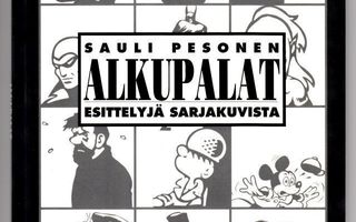 ALKUPALAT (Sauli Pesonen / Kemin sarjakuvakeskus 1993)