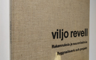 Viljo Revell : Rakennuksia ja suunnitelmia