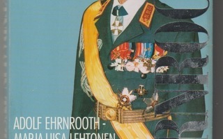 A. Ehrnrooth - M-L  Lehtonen : Kenraalin testamentti