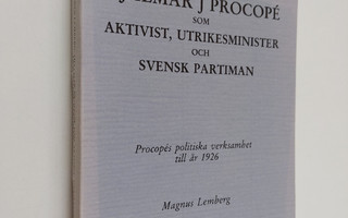 Magnus Lemberg : Hjalmar J Procope som aktivist, utrikesm...