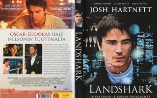 landshark	(12 604)	k	-FI-	DVD	suomik.		Josh Hartnett	2007