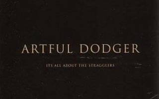 Artful Dodger  **  It's All About The Stragglers  **  CD