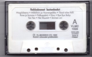 C-kasetti RAKKAIMMAT LASTENLAULUT (1995, ilman kansipaperia)