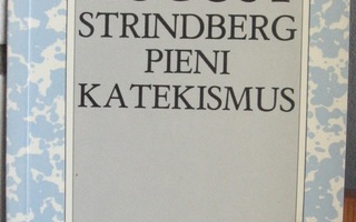August Strindberg: Pieni katekismus, Love 1981. 45 s.