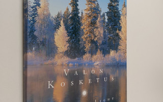 Kimmo Kuure : Valon kosketus = Touch of light