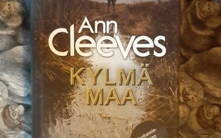 Ann Cleeves  : Kylmä maa 1p