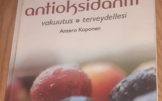 Antero Koponen: Antioksidantit