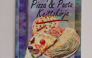 Ron Kalenuik : Alkuperäinen pizza & pasta keittokirja