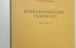 Jouko Halila : Konkurssioikeuden pääpiirteet