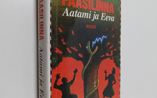 Arto Paasilinna : Aatami ja Eeva