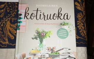 Isotalo Kaisa - Kuittinen Raija: Suomalainen kotiruoka