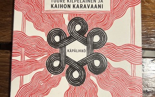 Tuure Kilpeläinen Ja Kaihon Karavaani: Käpälikkö cd