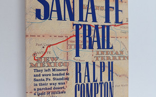 Ralph Compton : The Santa Fe Trail