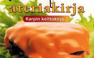 Katriina Luotonen: Karpin ateriakirja - Karpin keittokirja 2