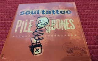 Soul Tattoo : Pile Of Bones  cd