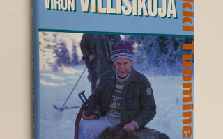 Erkki Tuominen : Kanadan karhuja, Viron villisikoja