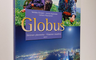 Veikko Ervasti : Globus Sininen planeetta ; Yhteinen maailma