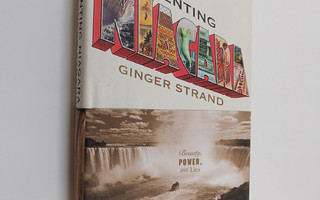 Ginger Strand : Inventing Niagara - Beauty, Power, and Lies