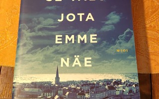 Anthony Doerr: Kaikki se valo jota emme näe