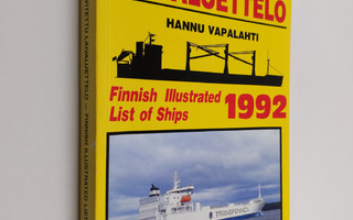 Suomen kuvitettu laivaluettelo 1992 = Finnish illustrated...