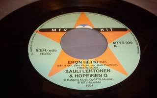 7" single : Sauli Lehtonen & Hopeinen Q : Eron hetki 1994