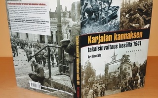 Rautala, A : Karjalan kannaksen takaisinvaltaus kesällä 1941