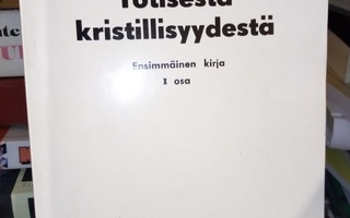 Johan Arndt : Totisesta kristillisyydestä I osa ( SIS POSTIK