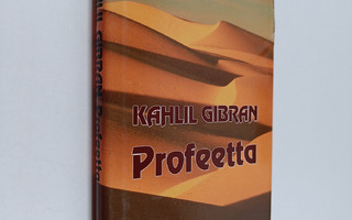 Kahlil Gibran : Profeetta