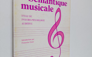 Alain Danielou : Semantique musicale : essai de psycho-ph...