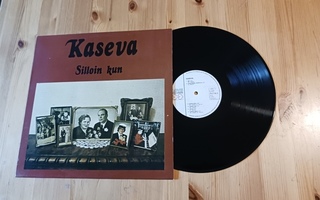 Kaseva – Silloin Kun lp Love Records LRLP 98