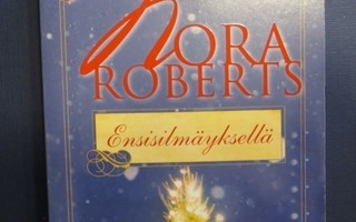 Nora Roberts: Ensisilmäyksellä (Harlequin Silk)