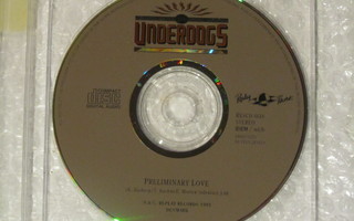 The Underdogs • Preliminary Love CD-Single