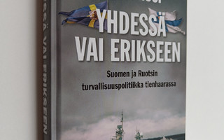Alpo M. Rusi : Yhdessä vai erikseen : Suomen ja Ruotsin t...
