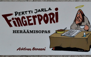 Pertti Jarla - Fingerpori, heräämisopas