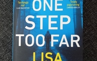 Lisa Gardner : One Step Too Far / pokkari