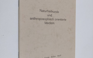 Hensel Kienle ym. : Naturheilkunde und anthroposophisch o...