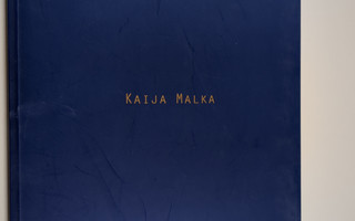 Kaija Malka : Kaija Malka : maalauksia 1984-1995 (tekijän...