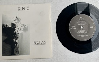 CMX - Raivo 7"