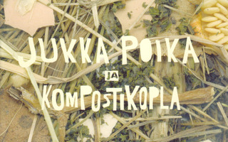 Jukka Poika ja Kompostikopla + Kapteeni Ä:ni (2xCD)