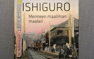 Kazuo Ishiguro Menneen maailman maalari sid.