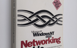 MIcrosoft Windows NT Server - Networking Guide : technica...
