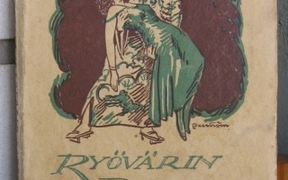 Simo Penttilä: Ryövärin rakkaus, Otava 1927. 258 s.