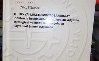 VIHTONEN : TUOTE-  VAI LIIKETOIMINTAOSAAMISTA ( SIS POSTIKUL