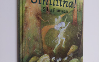 Silja Frangen : Lähde matkaan, Siniliina!