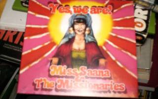 CD Miss Saana & The Missionaries YES WE ARE ! (Jupiter 2009)