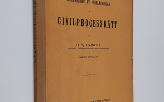 O. Hj. Granfelt : Civilprocessrätt
