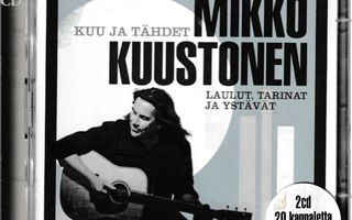 Mikko Kuustonen – Kuu Ja Tähdet (Laulut, Tarinat Ja Ystävät)