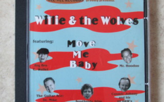 Willie & The Wolves Move me baby, CD.